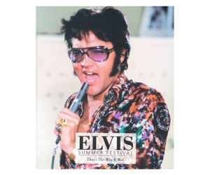 Elvis Presley - That's The Way It Was - Summer Festival volume 1 / 2 / 3 1