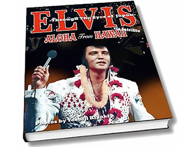 Elvis Presley - Through The Eyes Of Japan - Aloha From Hawaii Book