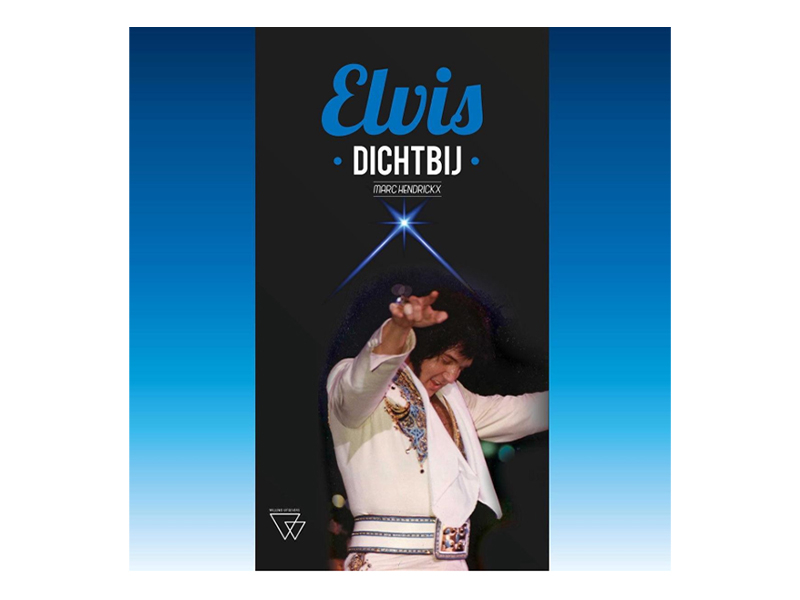 Elvis Presley - Elvis Dichtbij - NL - Boek