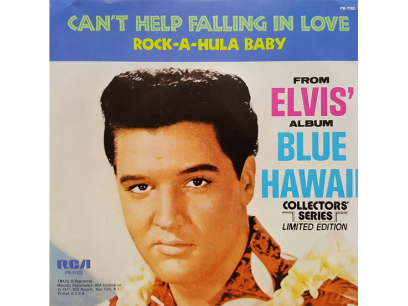 Elvis Presley - Can't Help Falling In Love - Rock-A-Hula Baby - 45 RPM