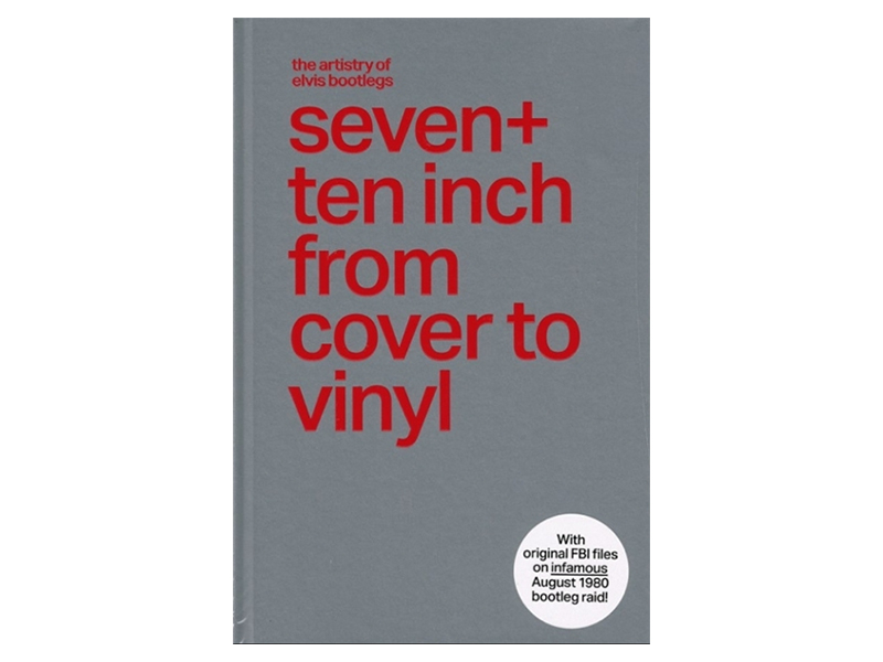 Elvis Presley - The Artistry Of Elvis Bootlegs - 7 + 10 Inch From Cover To Vinyl