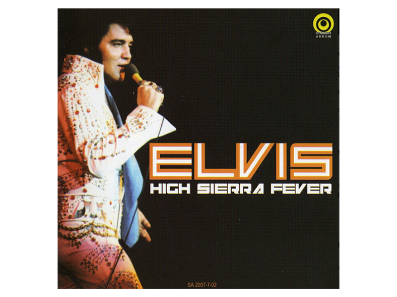 Elvis Presley - High Sierra Fever - CD (May 7th 1973 Midnight Show)