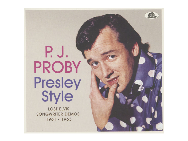 Elvis Presley (related) - P.J. Proby - Lost Elvis Songwriters Demos Volume 1 - CD